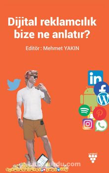 Dijital Reklamcılık Bize Ne Anlatır? kitap kapağı