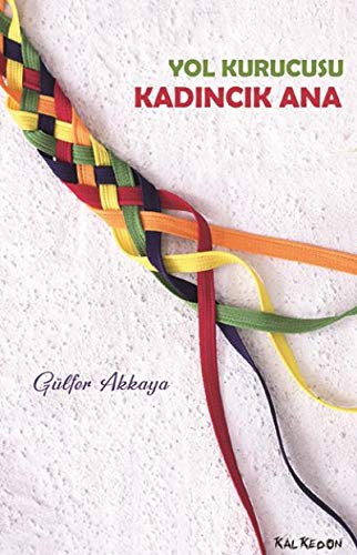 Kadıncık Ana Yol Kurucusu kitap kapağı