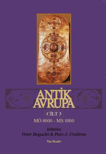 Antik Avrupa 3.Cilt & MÖ8000 - MS1000 kitap kapağı