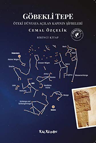 Göbekli Tepe (Birinci Kitap) & Öteki Dünyaya Açılan Kapının Şifreleri kitap kapağı