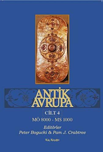 Antik Avrupa 4.Cilt & MÖ 8000 - MS 1000 kitap kapağı
