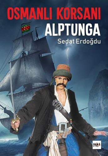 Osmanlı Korsanı Alptunga kitap kapağı