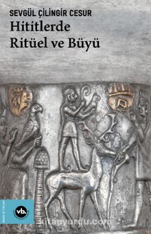 Hititlerde Ritüel ve Büyü kitap kapağı