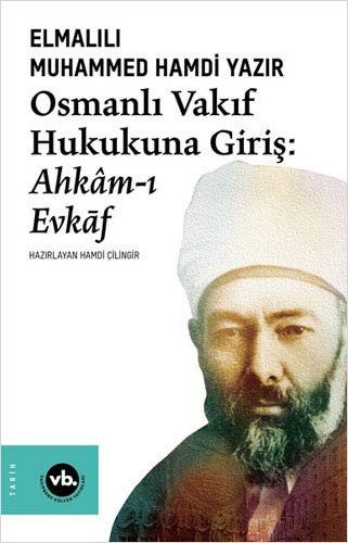 Osmanlı Vakıf Hukukuna Giriş: Ahkam-ı Evkaf kitap kapağı
