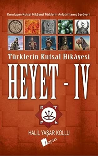 Heyet 4 / Türklerin Kutsal Hikayesi kitap kapağı