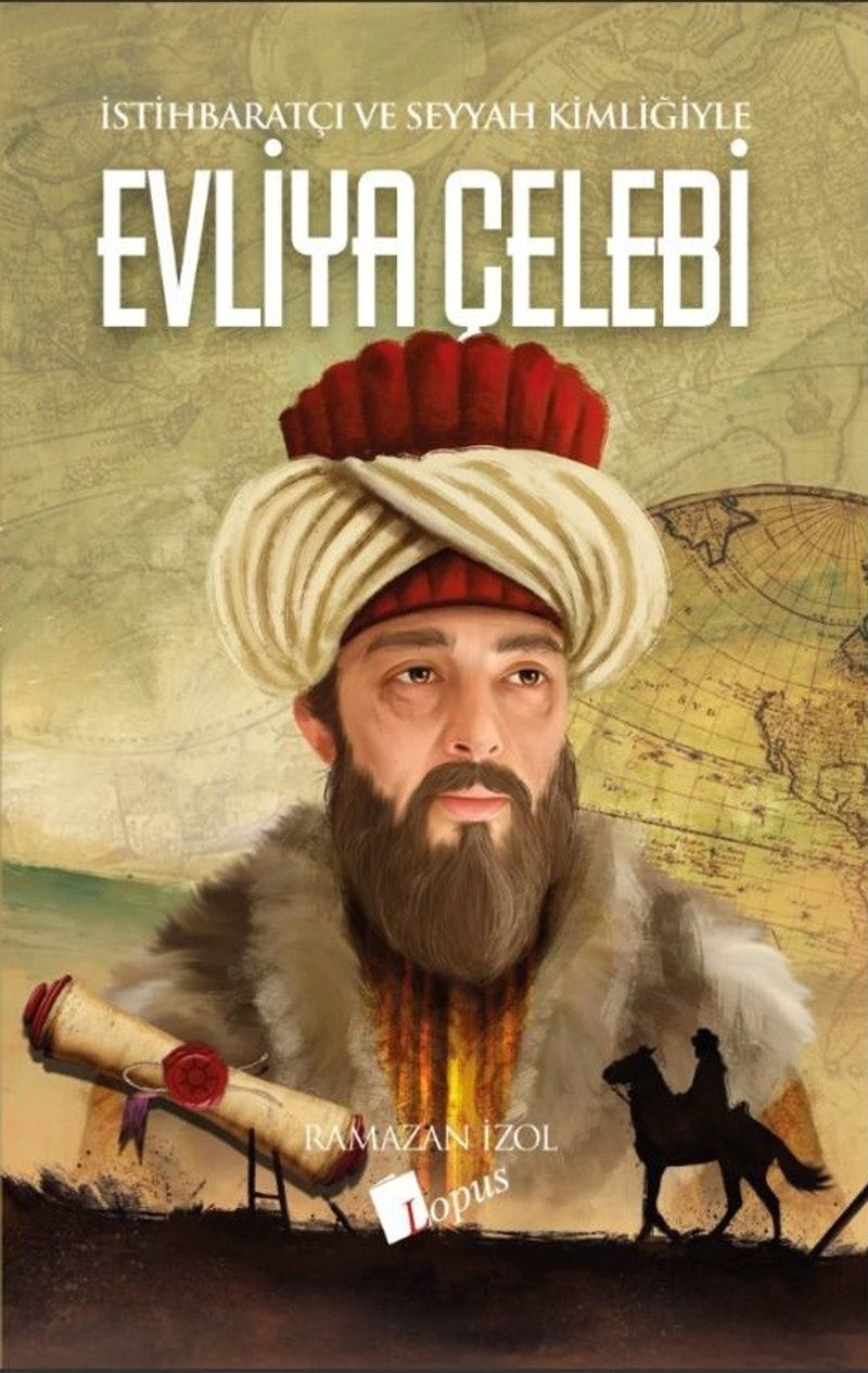 İstihbaratçı ve Seyyah Kimliğiyle Evliya Çelebi kitap kapağı