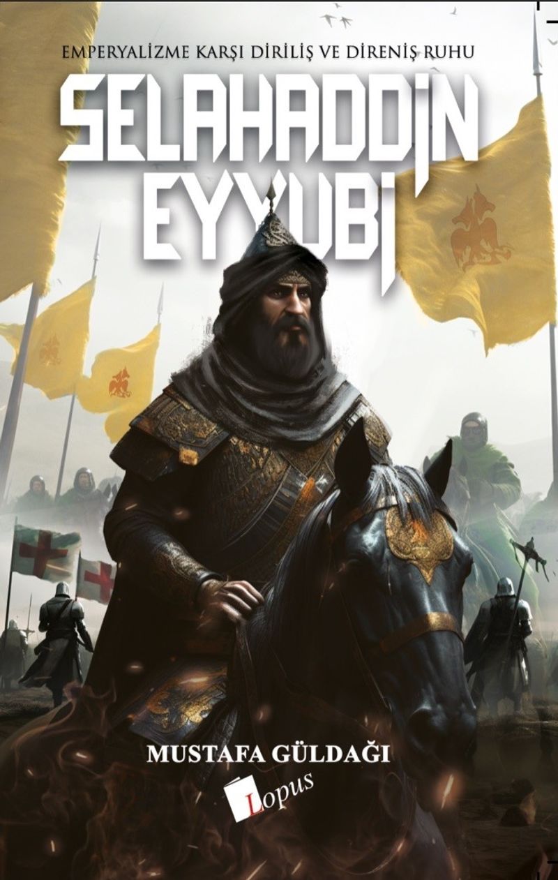 Selahaddin Eyyubi Emperyalizme Karşı Diriliş ve Direniş Ruhu kitap kapağı