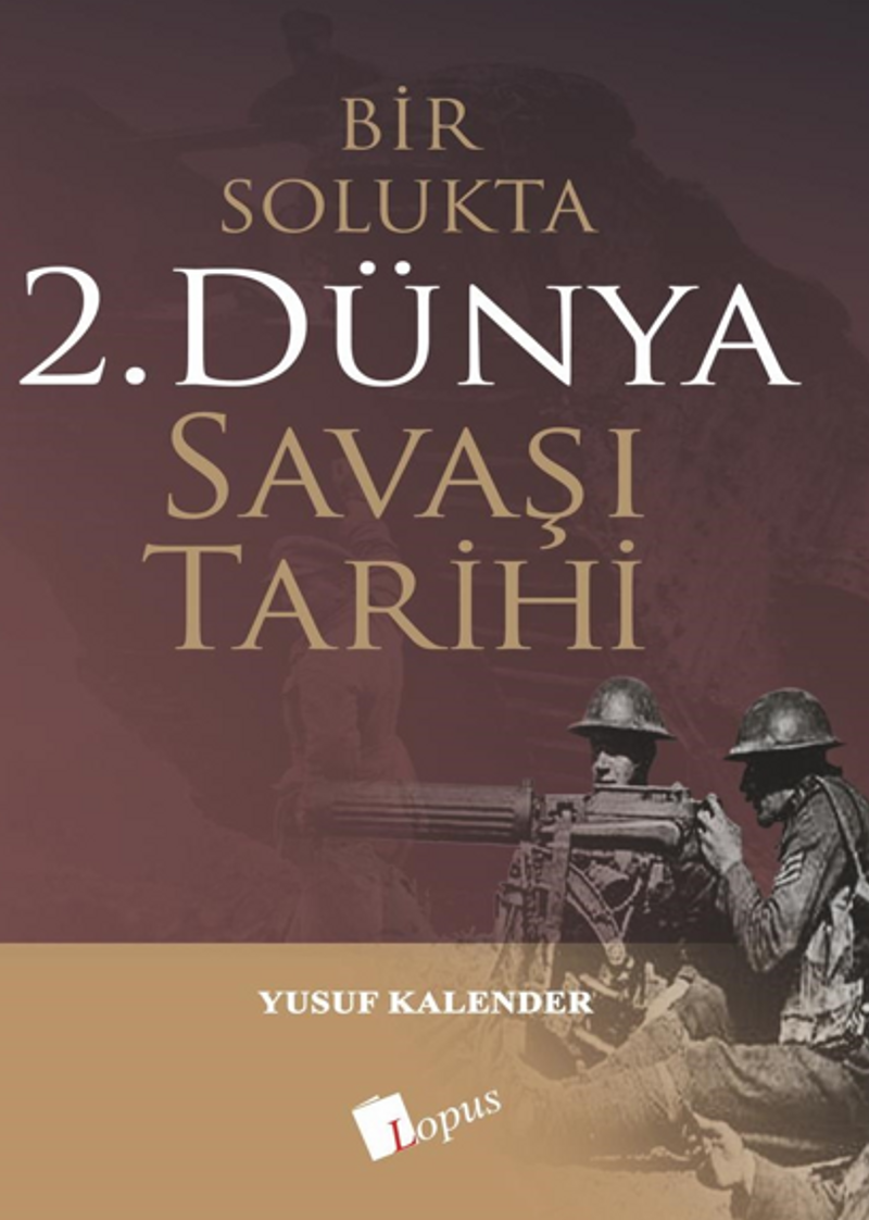 Bir Solukta 2. Dünya Savaşi Tarihi kitap kapağı