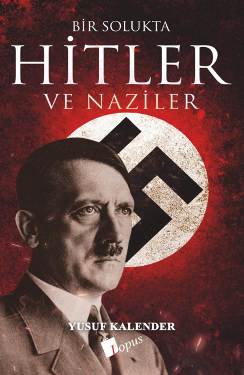 Bir Solukta Hitler Ve Naziler kitap kapağı