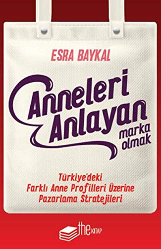 Anneleri Anlayan Marka Olmak kitap kapağı