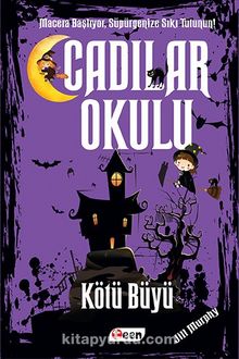 Cadılar Okulu & Kötü Büyü kitap kapağı
