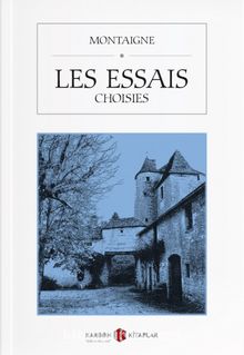 Les Essais (Choisies) kitap kapağı