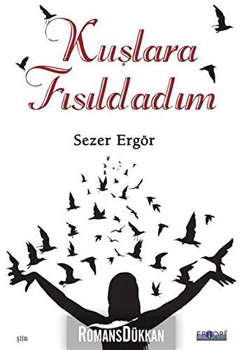 Kuşlara Fısıldadım kitap kapağı
