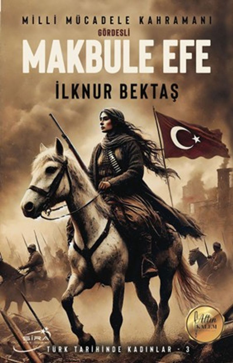 Milli Mücadele Kahramanı Gördesli Makbule Efe kitap kapağı
