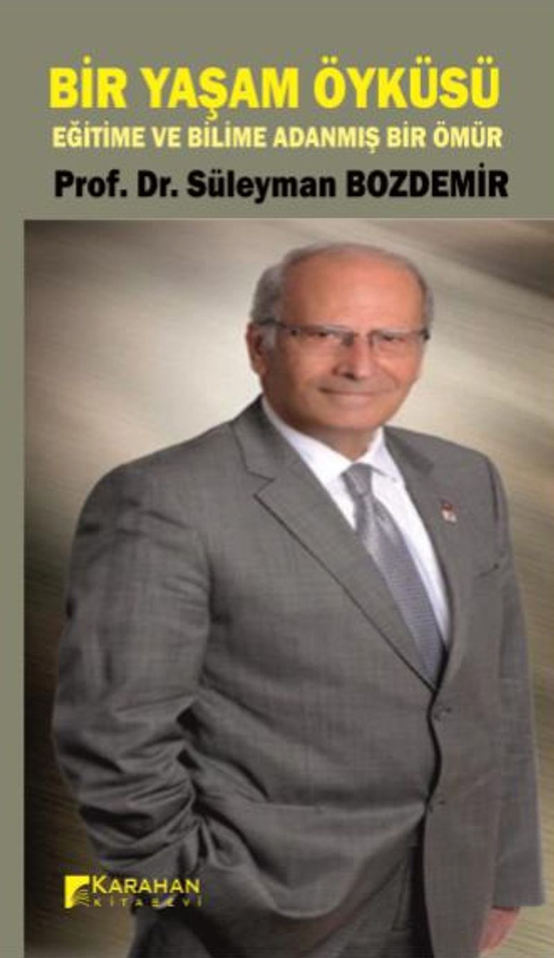 Bir Yaşam Öyküsü Eğitime ve Bilime Adanmış Bir Ömür kitap kapağı