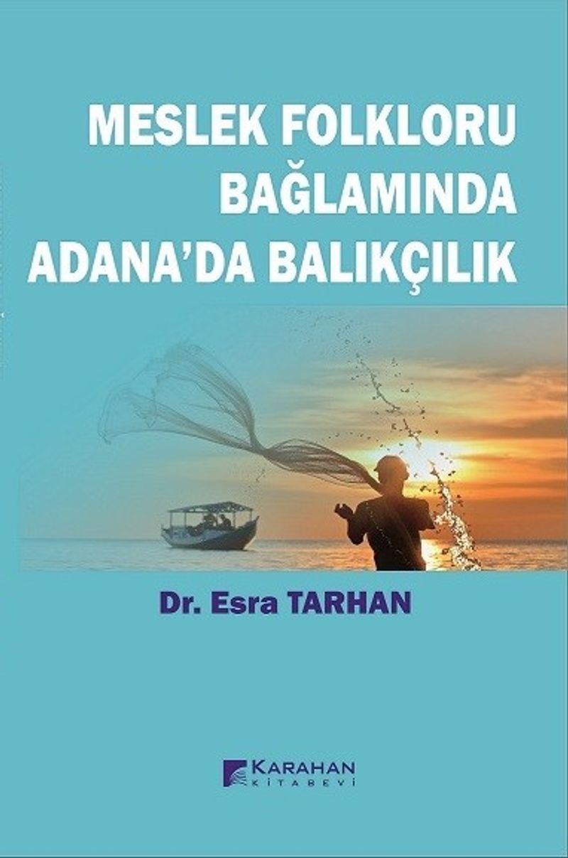 Meslek Folkloru Bağlamında Adana'da Balıkçılık kitap kapağı