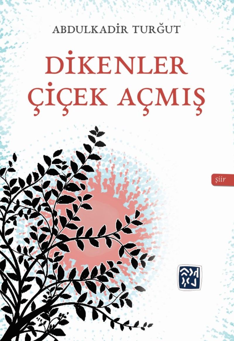 Dikenler Çiçek Açmış kitap kapağı