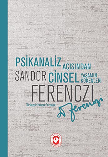 Psikanaliz Açısından Cinsel Yaşamın Kökenleri kitap kapağı