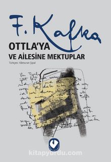 Ottla'ya Ve Ailesine Mektuplar kitap kapağı