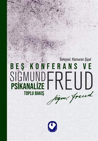 Beş Konferans Ve Psikanalize Toplu Bakış kitap kapağı
