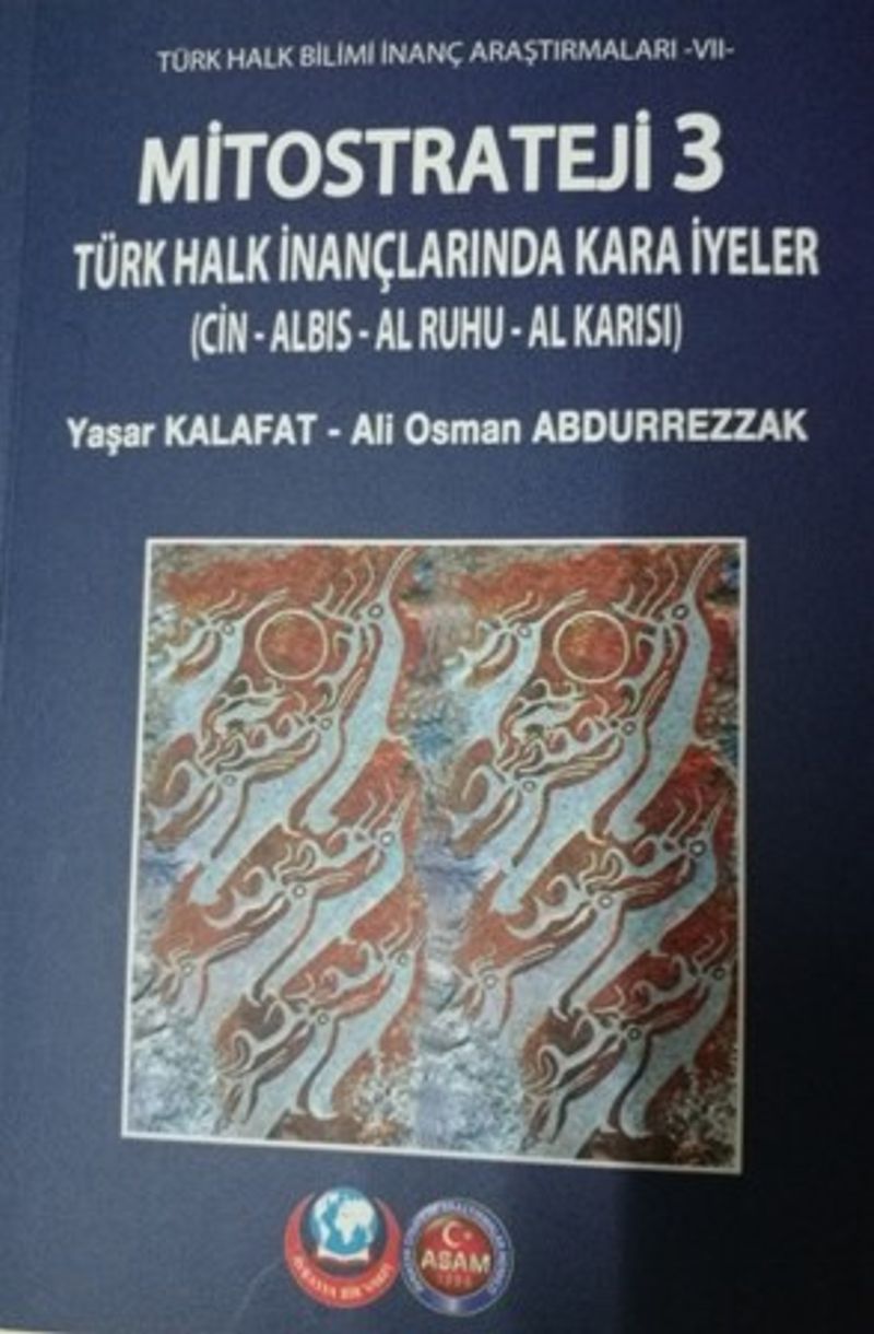 Mitostrateji 3 Türk Halk İnançlarında Kara İyeler (Cin – Albıs – Al Ruhu – Al Karısı) kitap kapağı