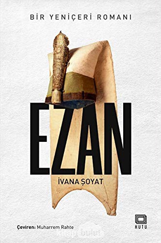 Ezan & Bir Yeniçeri Romanı kitap kapağı