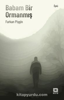 Babam Bir Ormanmış kitap kapağı