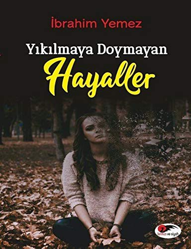 Yıkılmaya Doymayan Hayaller kitap kapağı