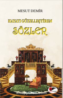 Hayatı Güzelleştiren Sözler kitap kapağı