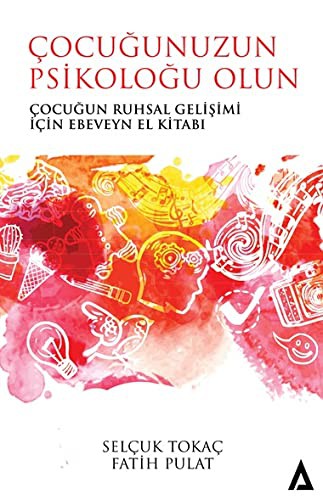 Çocuğunuzun Psikoloğu Olun kitap kapağı