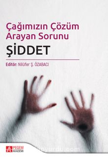 Çağımızın Çözüm Arayan Sorunu Şiddet kitap kapağı
