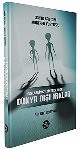 Bir Kgb Dosyası: Gezegenimizi Ziyaret Eden Dünya Dışı Irklar kitap kapağı