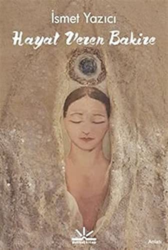Hayat Veren Bakire kitap kapağı