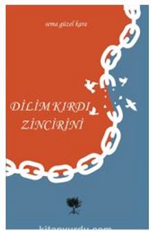 Dilim Kırdı Zincirini kitap kapağı