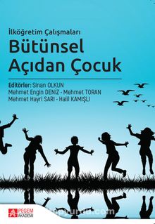 İlköğretim Çalışmaları Bütünsel Açıdan Çocuk kitap kapağı