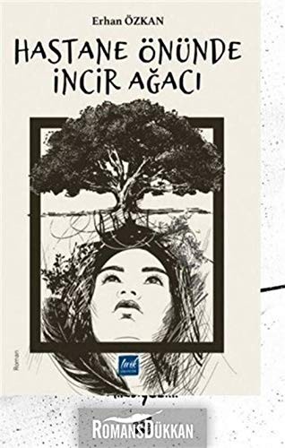 Hastane Önünde İncir Ağacı kitap kapağı