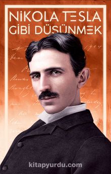 Nikola Tesla Gibi Düşünmek kitap kapağı