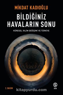 Bildiğiniz Havaların Sonu & Küresel İklim Değişikliği ve Türkiye kitap kapağı
