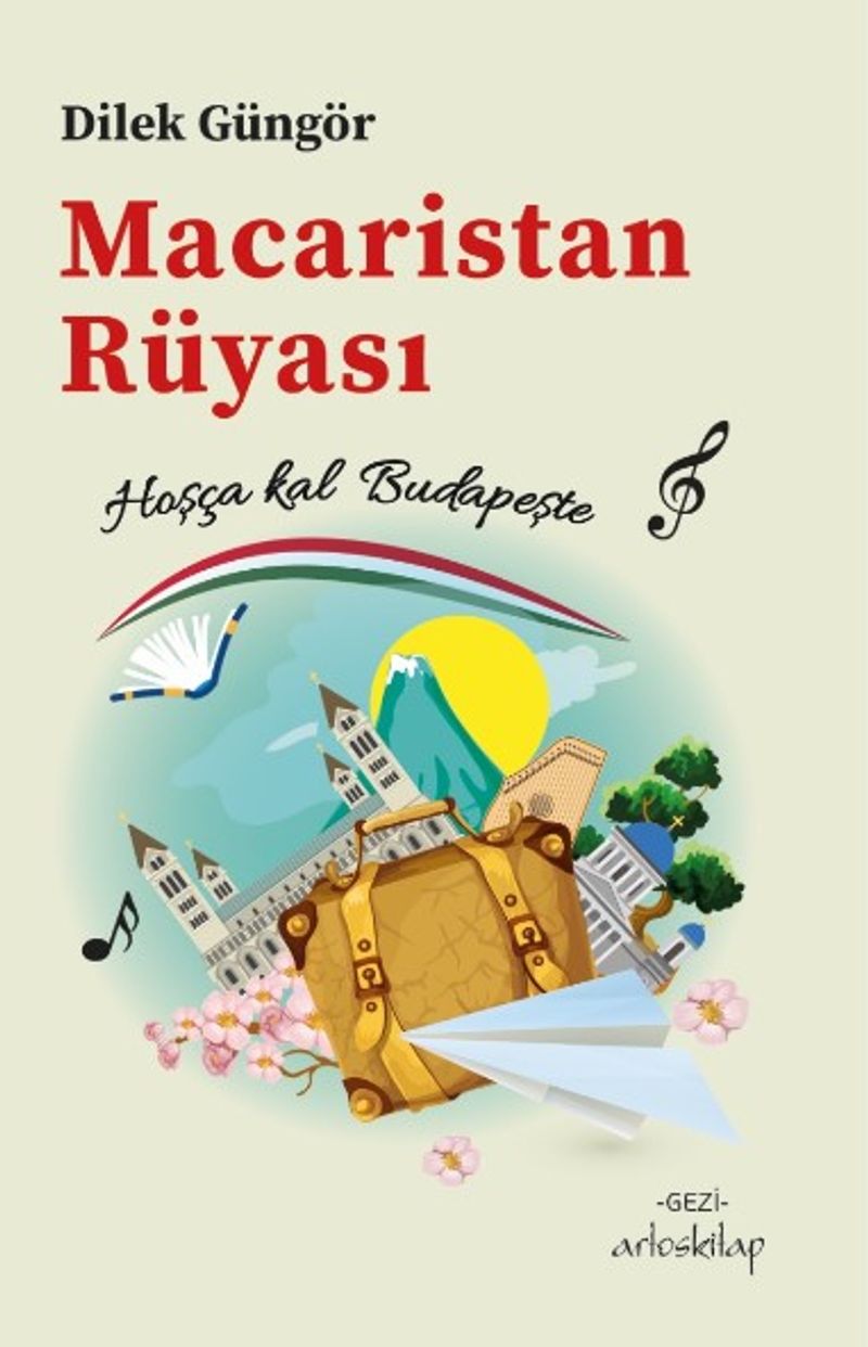 Macaristan Rüyası Hoşça kal Budapeşte kitap kapağı