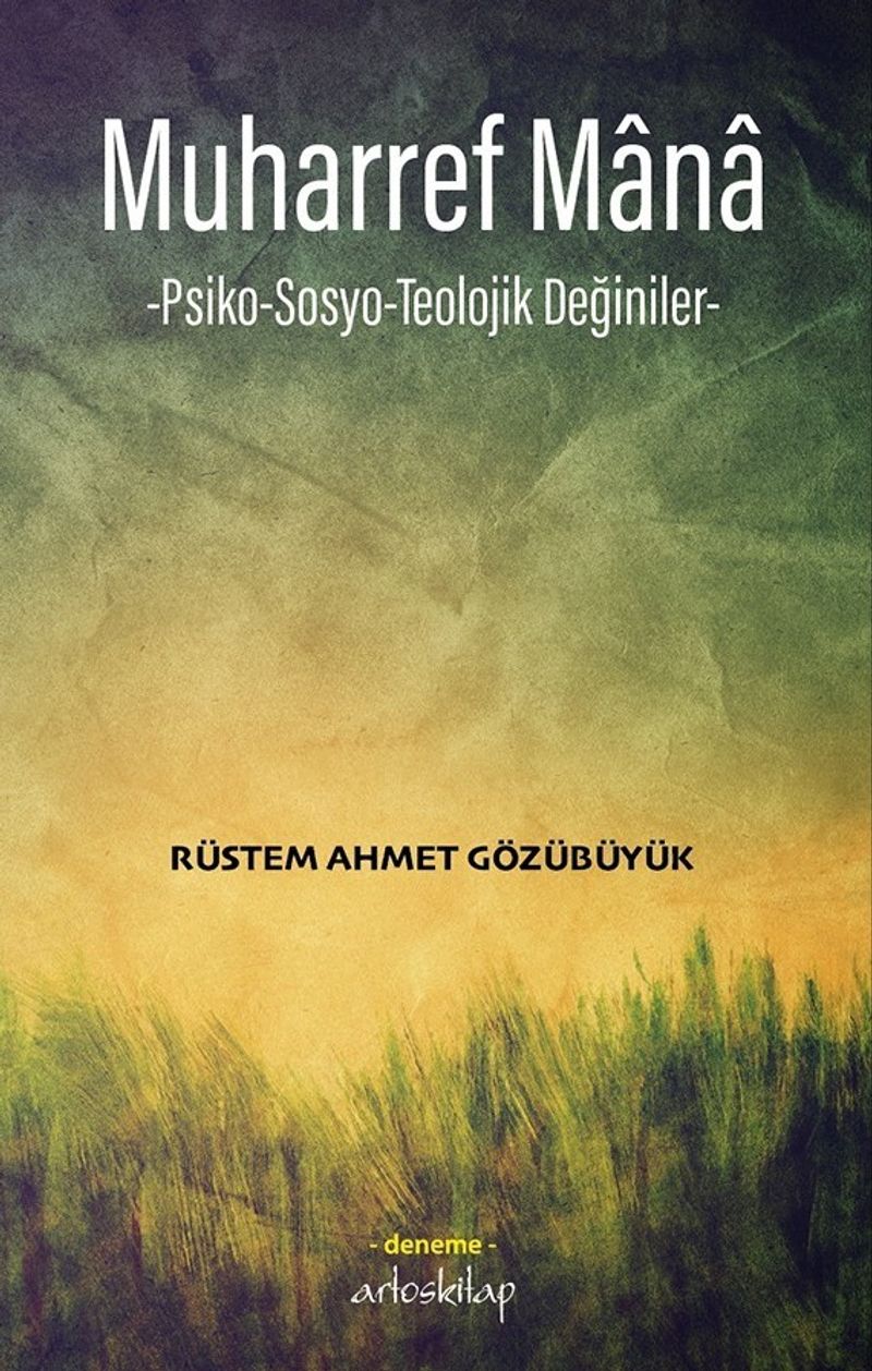 Muharref Mana-Psiko-Sosyo-Teolojik Değiniler- kitap kapağı