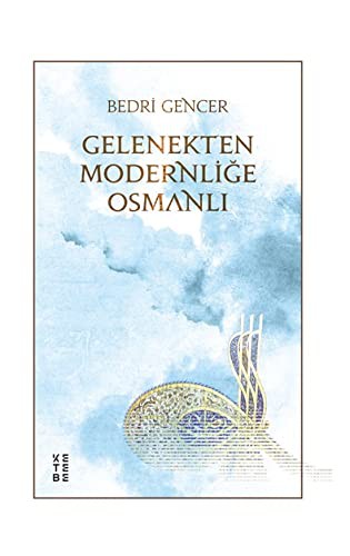Gelenekten Modernliğe Osmanlı kitap kapağı