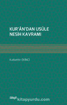 Kur’an’dan Usûle Nesih Kavramı kitap kapağı