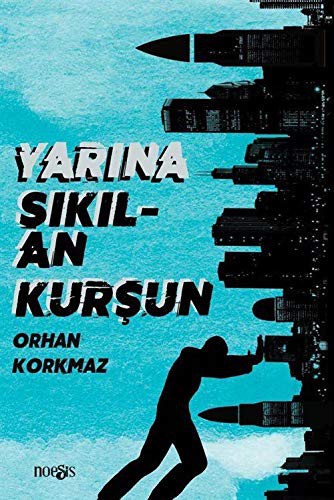 Yarına Sıkılan Kurşun kitap kapağı