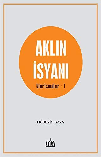 Aklın İsyanı / Aforizmalar 1 kitap kapağı