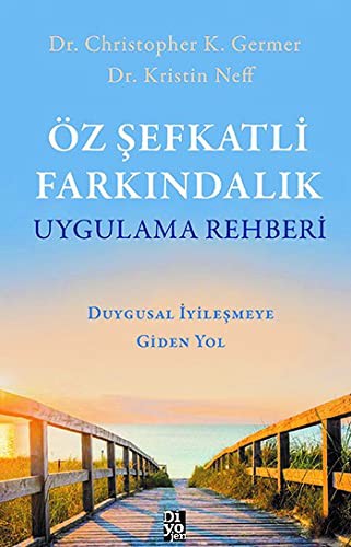 Öz Şefkatli Farkındalık Uygulama Rehberi kitap kapağı