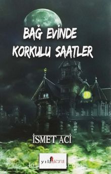 Bağ Evinde Korkulu Saatler kitap kapağı