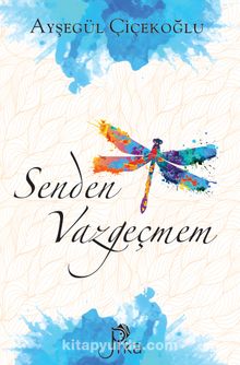 Senden Vazgeçmem kitap kapağı