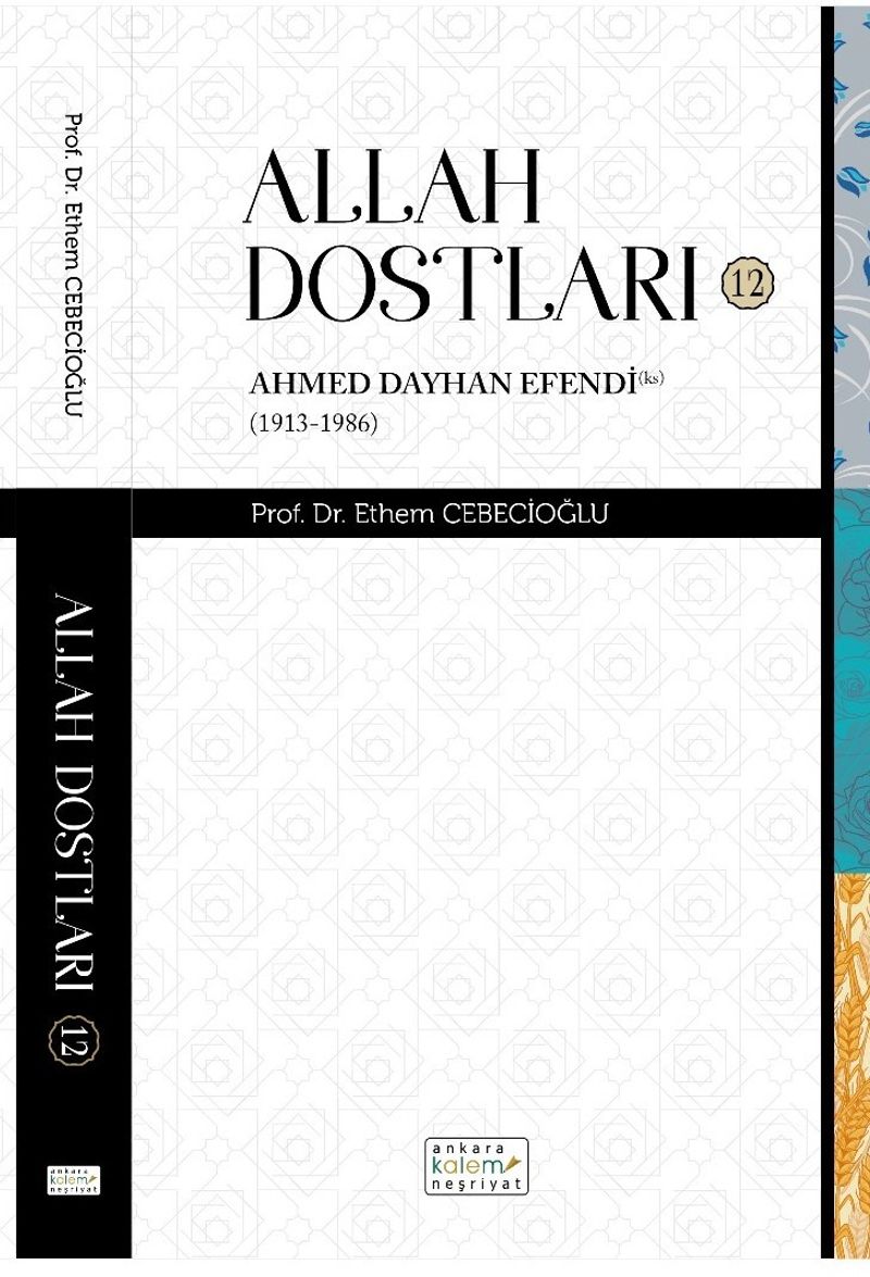 Allah Dostları 12 Ahmed Dayhan Efendi (ks) kitap kapağı
