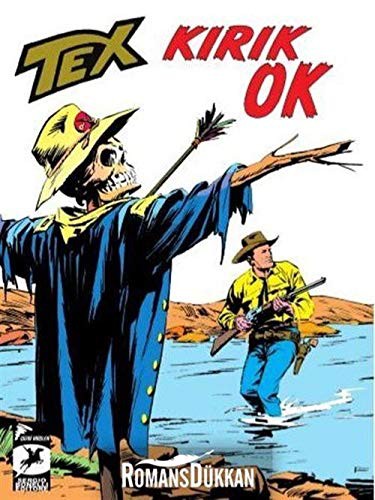 Tex Klasik Seri 47 / Kırık Ok / Korku Tepeleri kitap kapağı