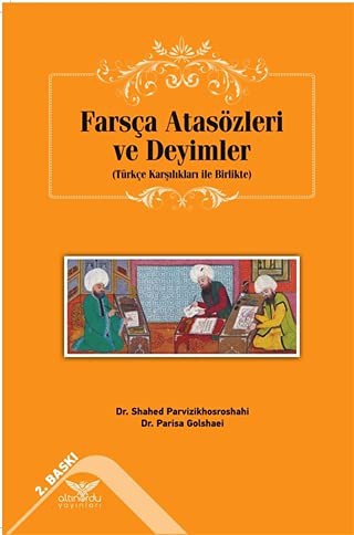 Farsça  Atasözleri ve Deyimler (Türkçe Karşılıkları İle Birlikte) kitap kapağı